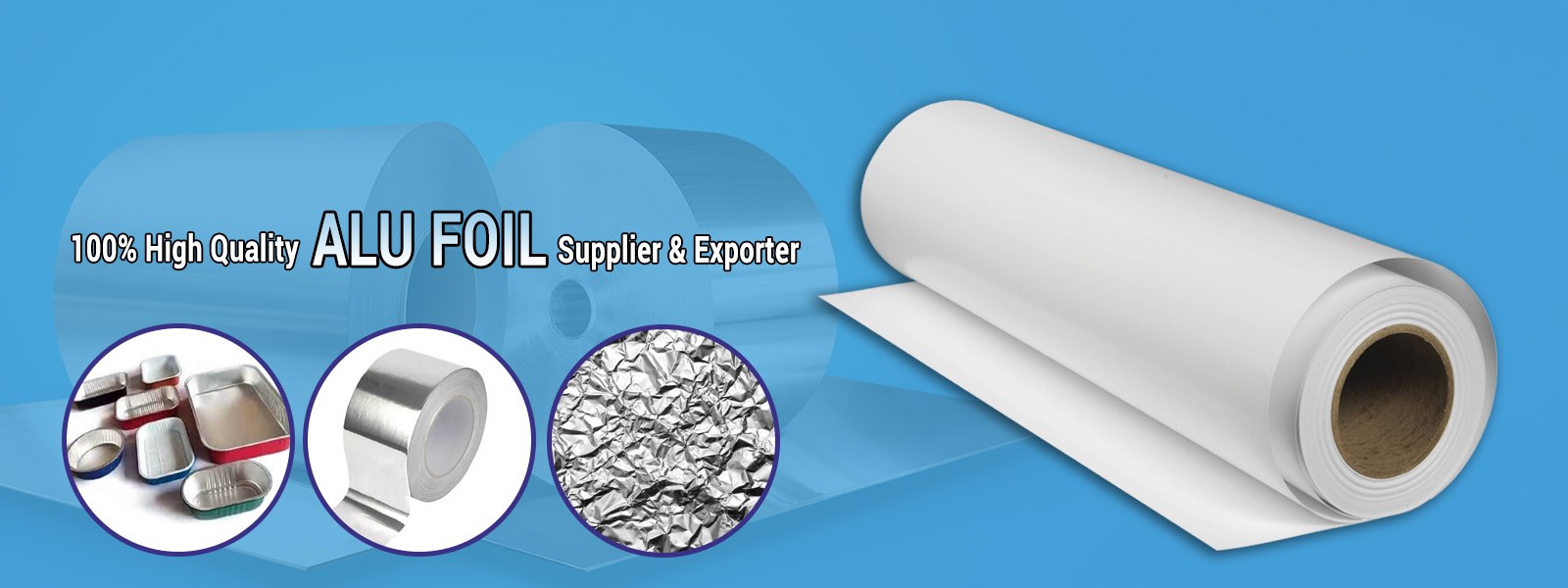 Aluminium Foil Manufacturer, Exporter, India